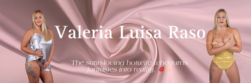 Hotwife Valeria Luisa - Official Page
