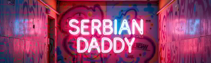 SERBIAN DADDY - Official Page