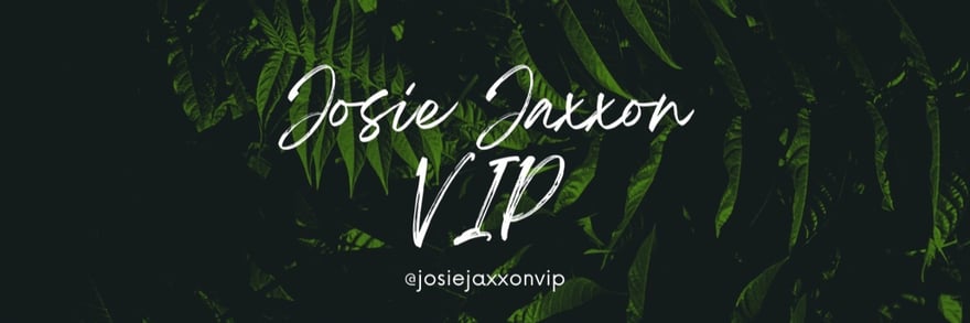 Josie Jaxxon VIP - Official Page